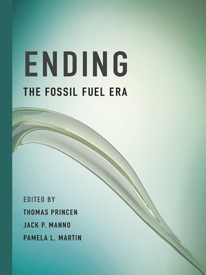 cover image of Ending the Fossil Fuel Era